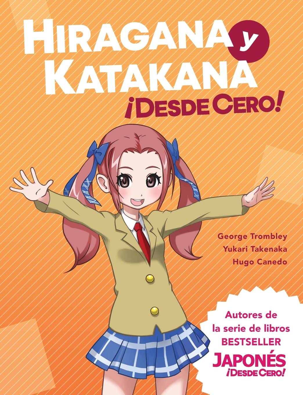 Libro: Hiragana y Katakana ¡Desde Cero!: Métodos Probados para Aprender los Sistemas Japoneses Hiragana y Katakana con Ejercicios Integrados y Hoja de Respuestas (Spanish Edition)