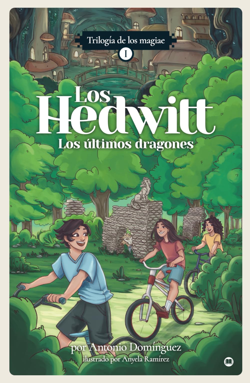 Libro: Los últimos dragones: Trilogía de los magiae (Los Hedwitt) (Spanish Edition)
