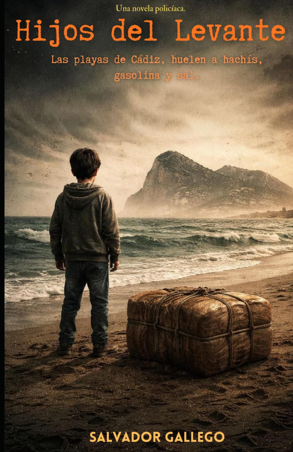 Libro: Hijos del Levante: Las playas de Cádiz, huelen a hachís gasolina y sal.