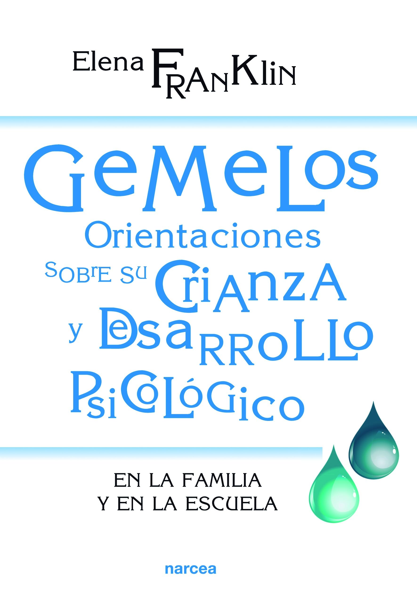 Libro: Gemelos. Orientaciones Sobre Crianza: En la familia y en la escuela: 208 (Educación Hoy)