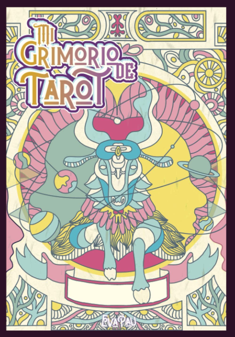 Libro: Mi Grimorio de Tarot: Registra tu lectura e interpretación de tarot - Inspirado en la baraja de tarot marsella - Crea tu guía y libro de tarot - Tu ... del lector de tarot (Spanish Edition)