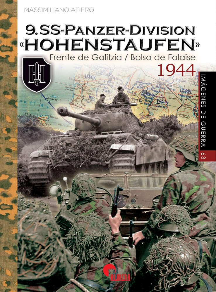 Libro: 9.SS-PANZER-DIVISION «HOHENSTAUFEN» 1944: Frente de Galitzia/Bolsa de Falaise: 63 (IMAGENES DE GUERRA)