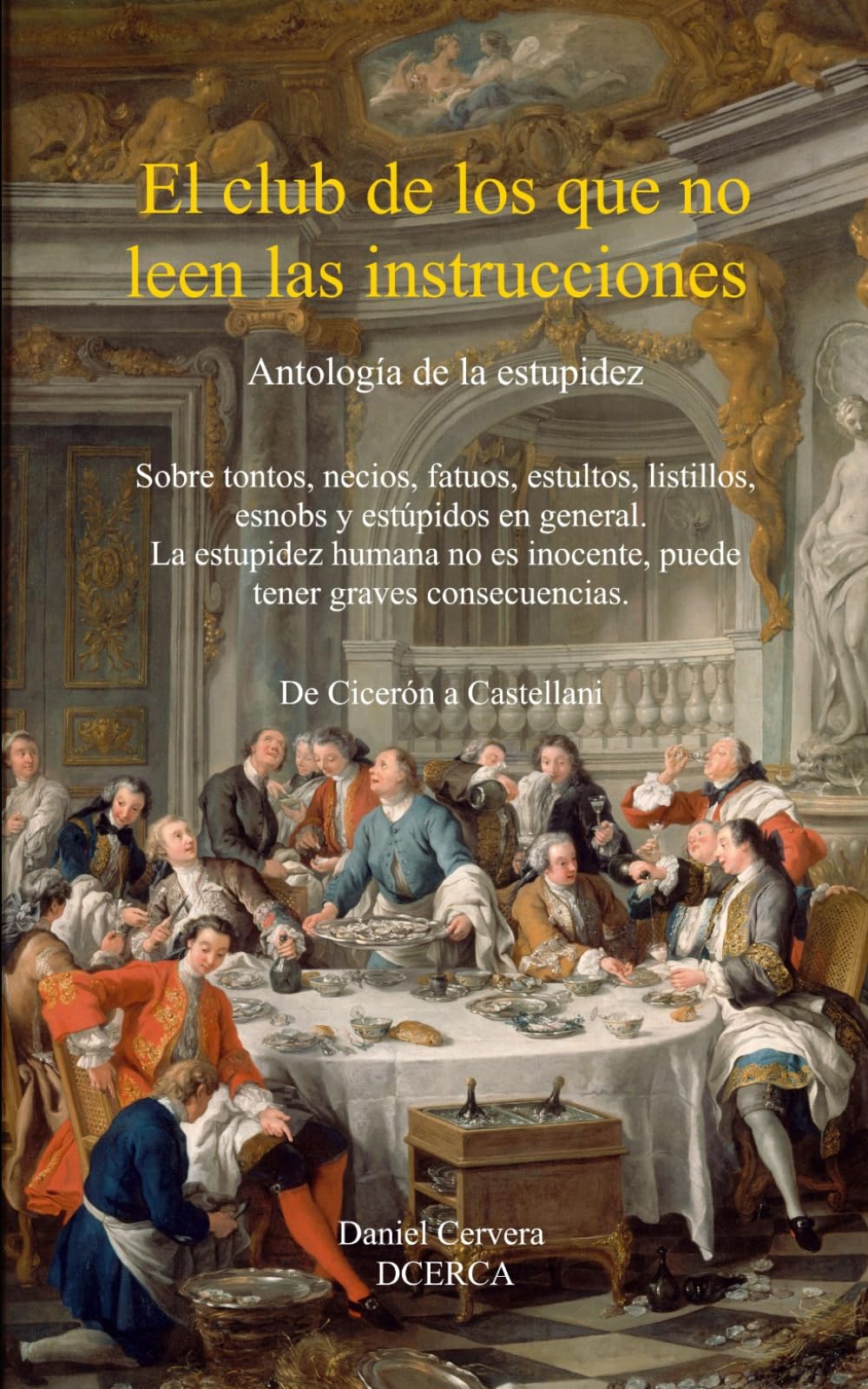 Libro: El club de los que no leen las instrucciones: Antología de la estupidez