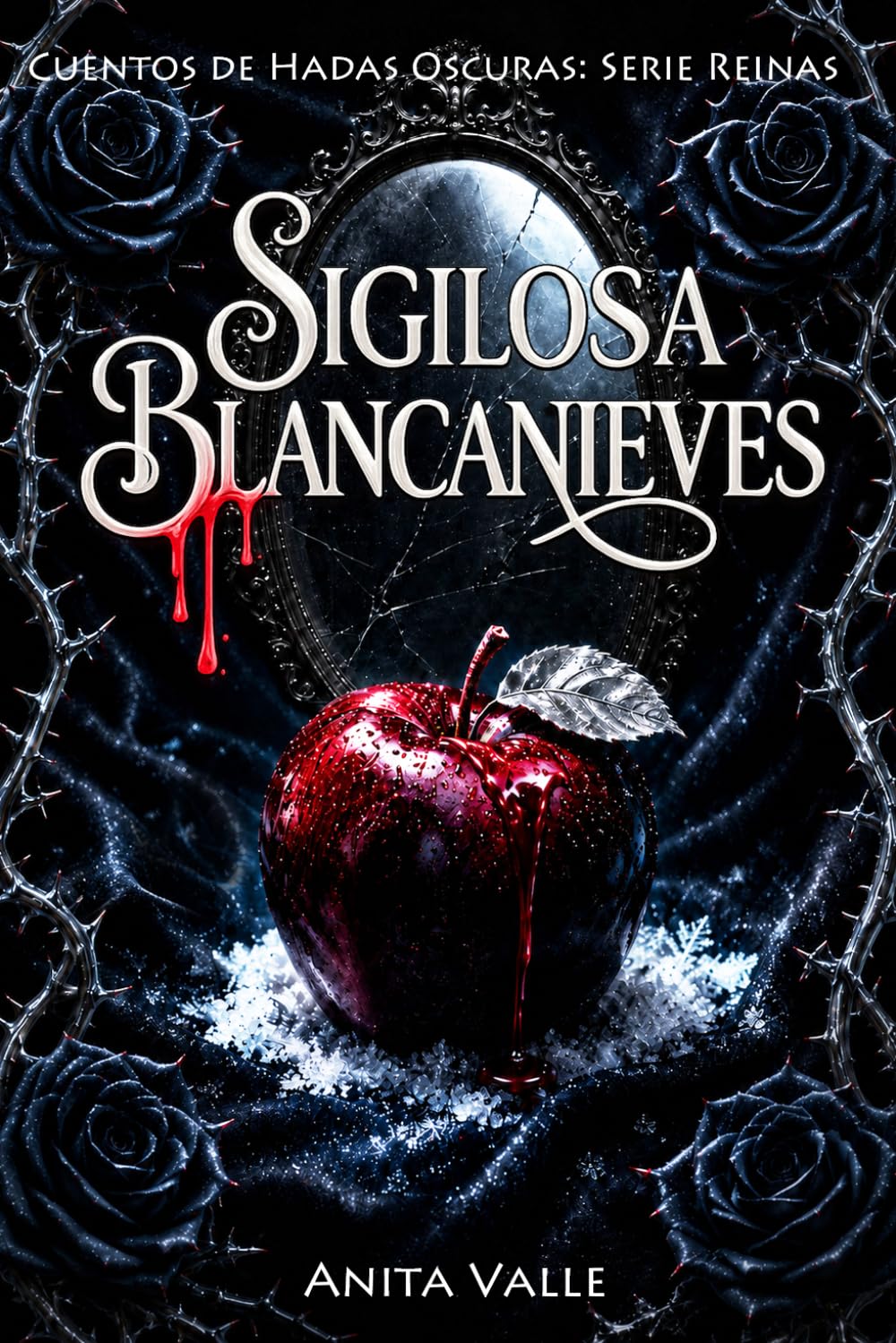 Libro: Sigilosa Blancanieves (Cuentos de Hadas Oscuros - Serie Reinas) (Spanish Edition)