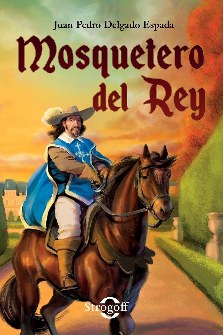 Libro: Mosquetero del Rey (Spanish Edition)