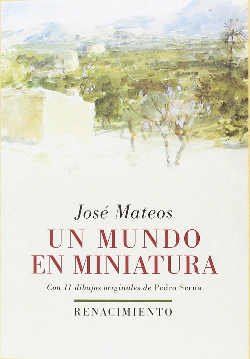 Libro: Un mundo en miniatura: Con 11 dibujos originales de Pedro Serna
