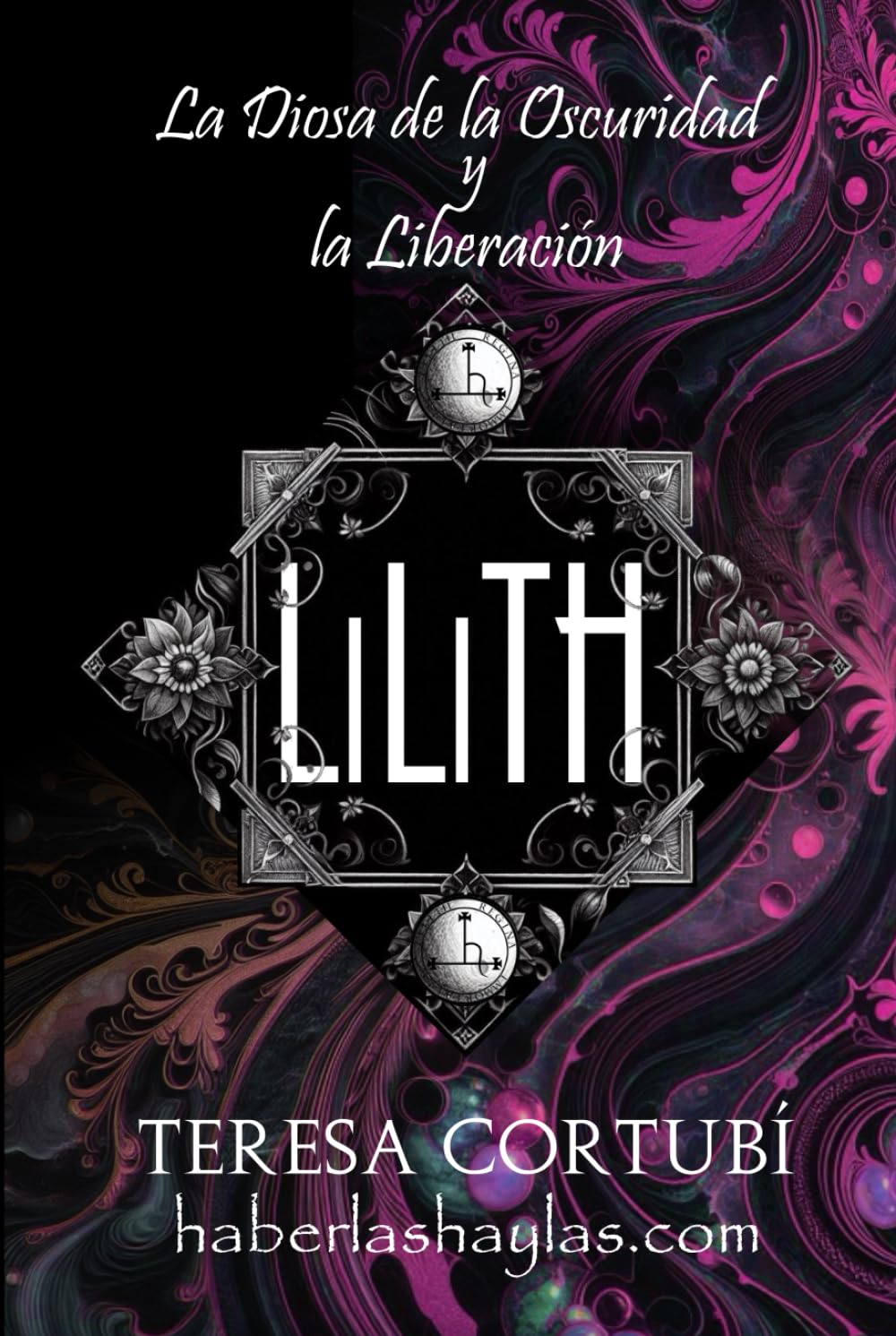 Libro: Lilith: La Diosa de la Oscuridad y la Liberación (Diosas Oscuras) (Spanish Edition)