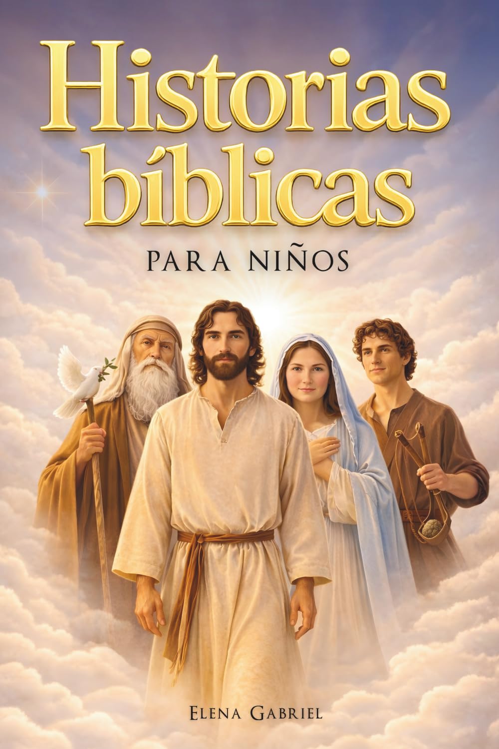 Libro: Las historias bíblicas más bellas narradas para niños - Desde Adán y Eva hasta Abraham, Moisés y Jesús: Historias de la Santa Biblia para niños, perfectas para leer en voz alta o en silencio