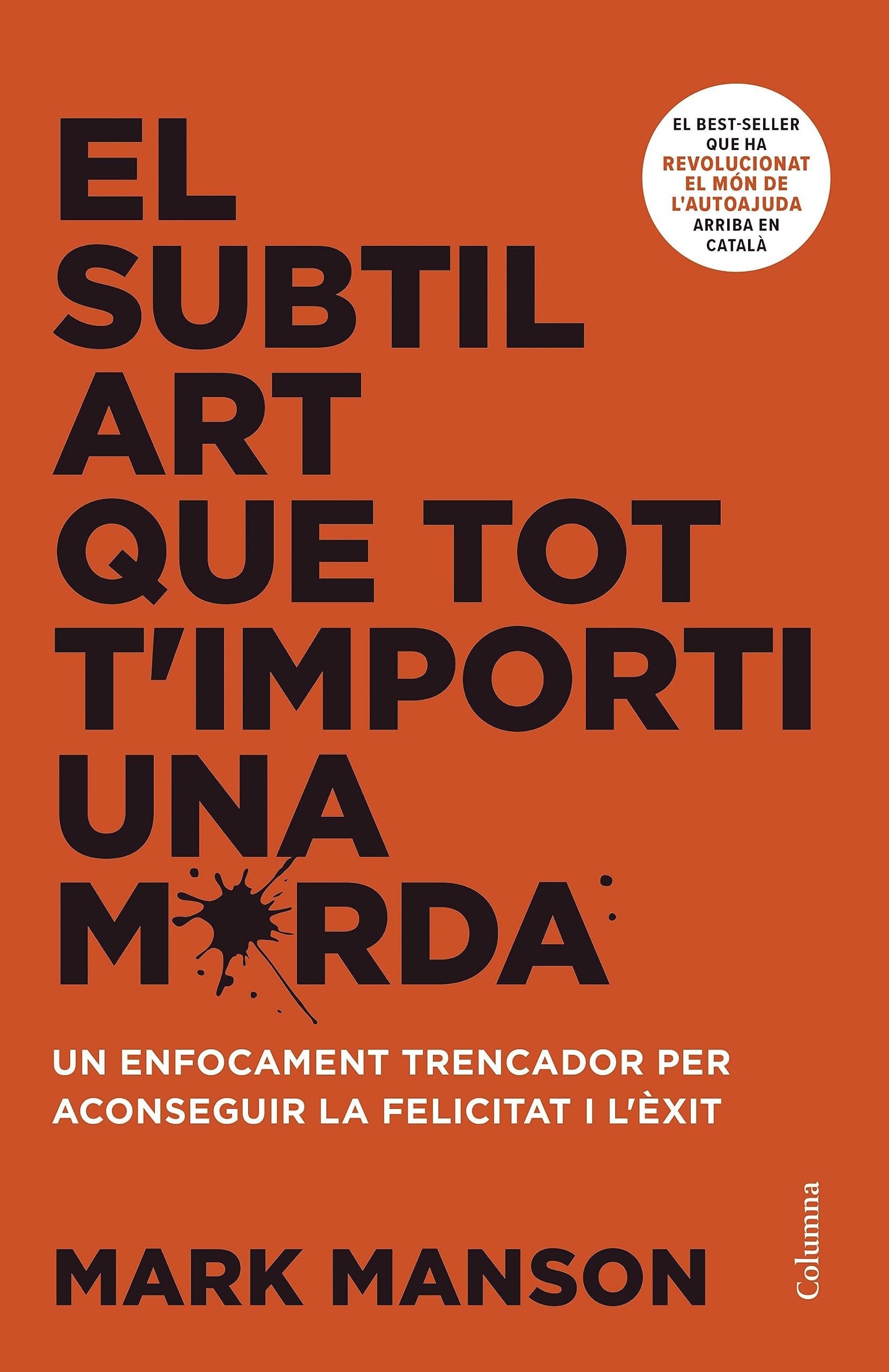 Libro: El subtil art que tot t'importi una merda
