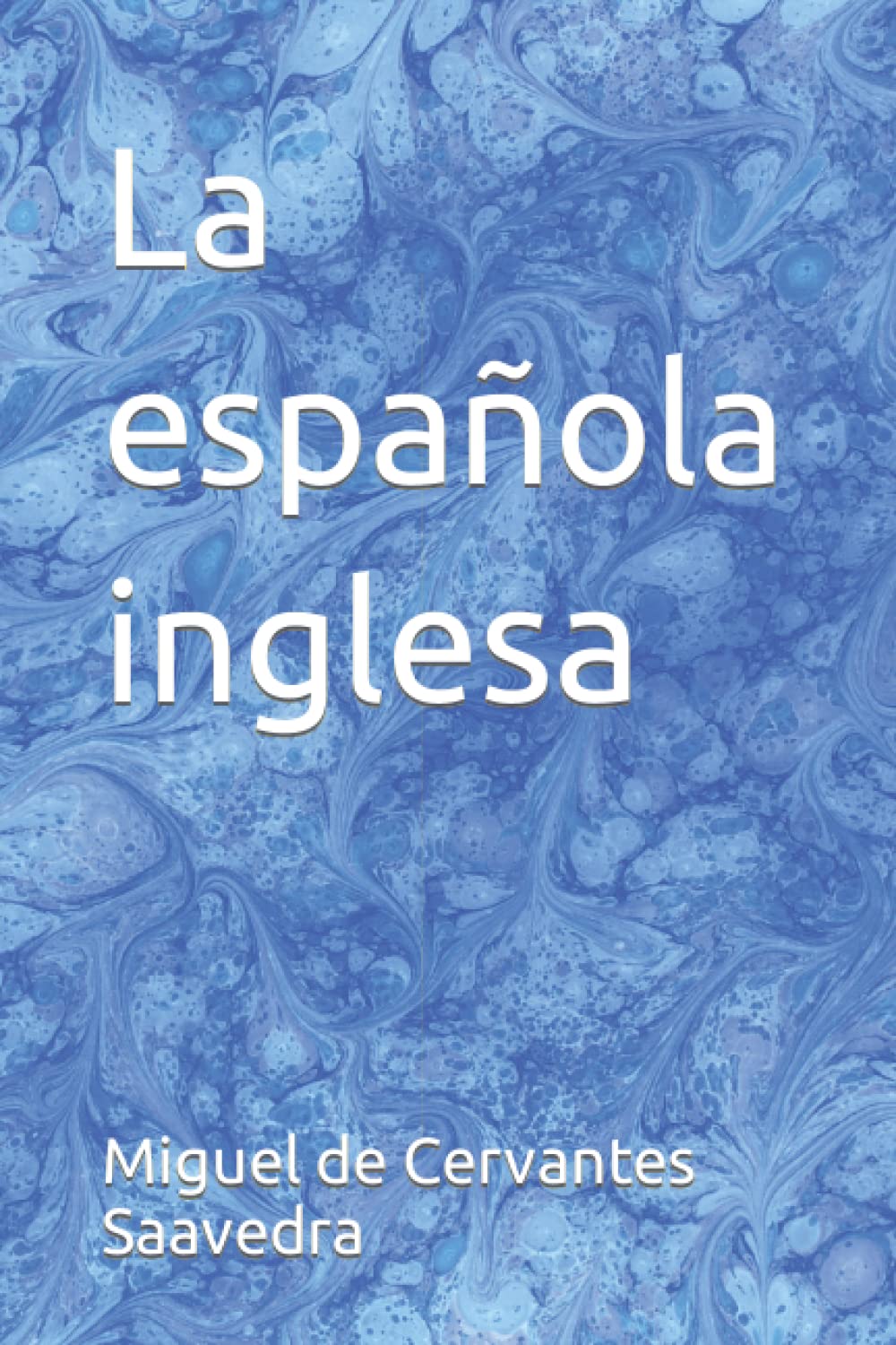 Libro: La española inglesa (Spanish Edition)