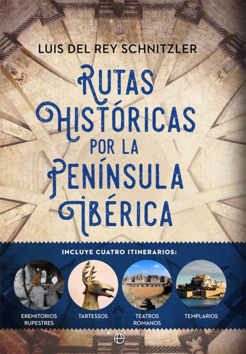 Libro: Rutas históricas por la Península Ibérica (Historia)