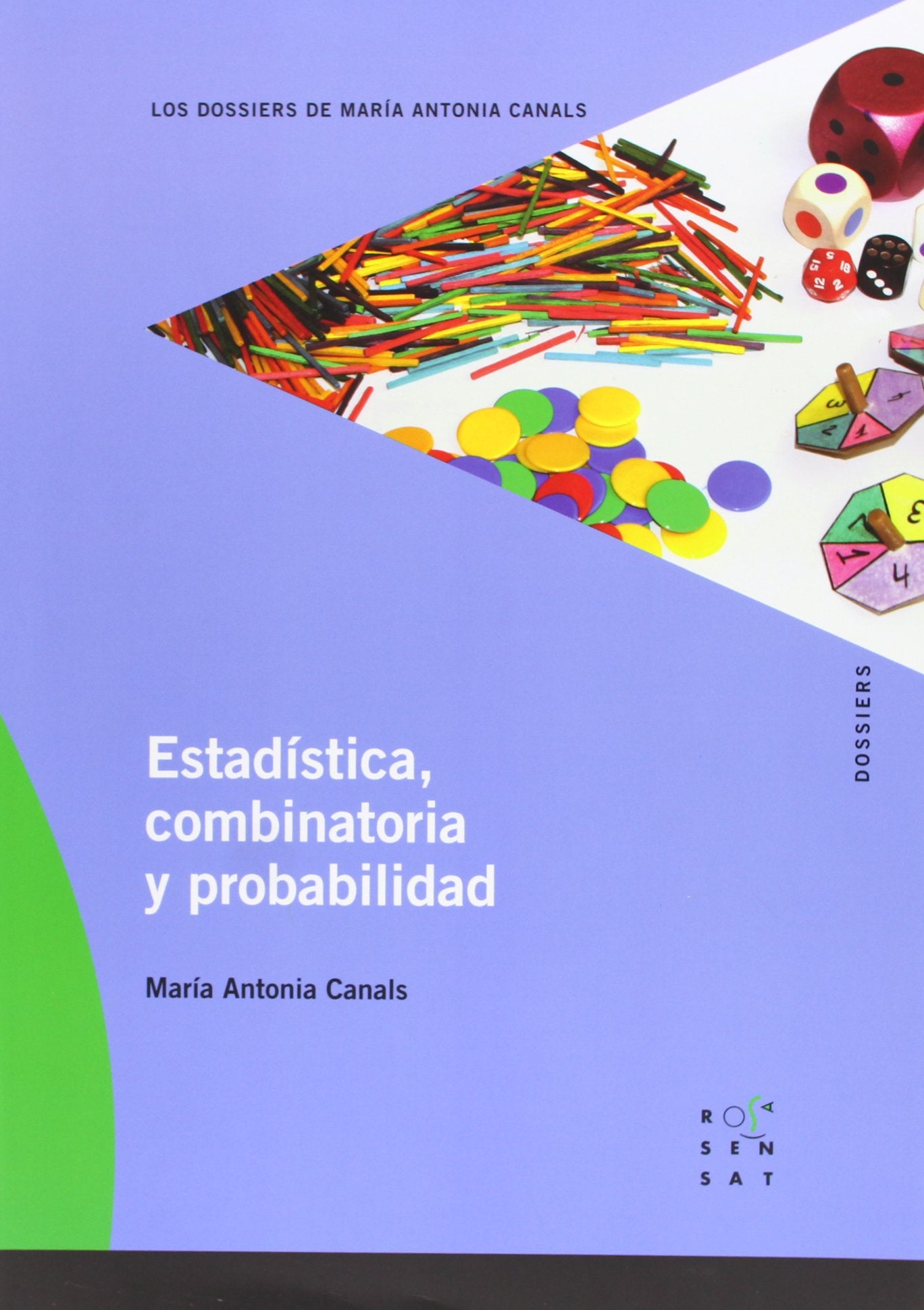 Libro: Estadística, combinatoria y problemas (Los dossiers de María Antonia Canals) - 9788492748082