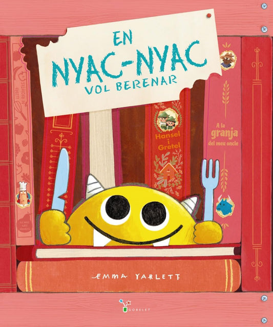 En Nyac-nyac vol berenar (Catalá - A PARTIR DE 3 ANYS - ÀLBUMS - Gobelet)