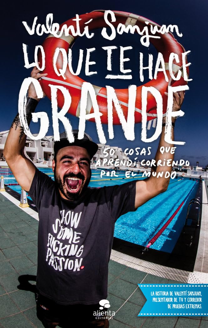 Libro: Lo que te hace grande: 50 cosas que aprendí corriendo por el mundo