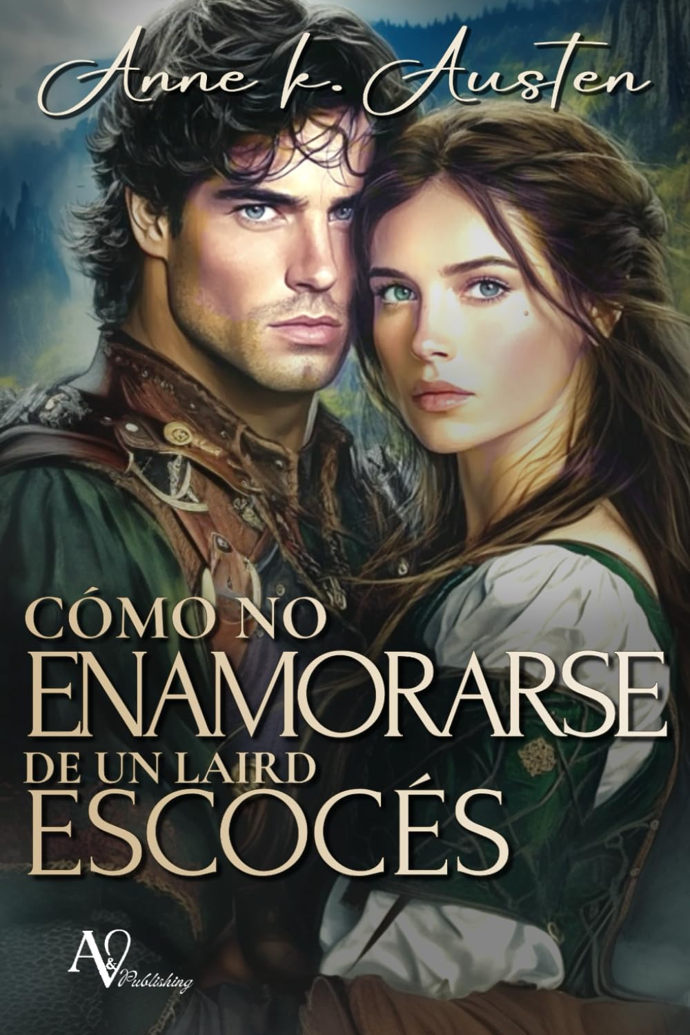 Libro: CÓMO NO ENAMORARSE DE UN LAIRD ESCOCÉS: ¿Y Si Fueras la Villana de Tu Novela Favorita? (Entre páginas y Highlanders) (Spanish Edition)