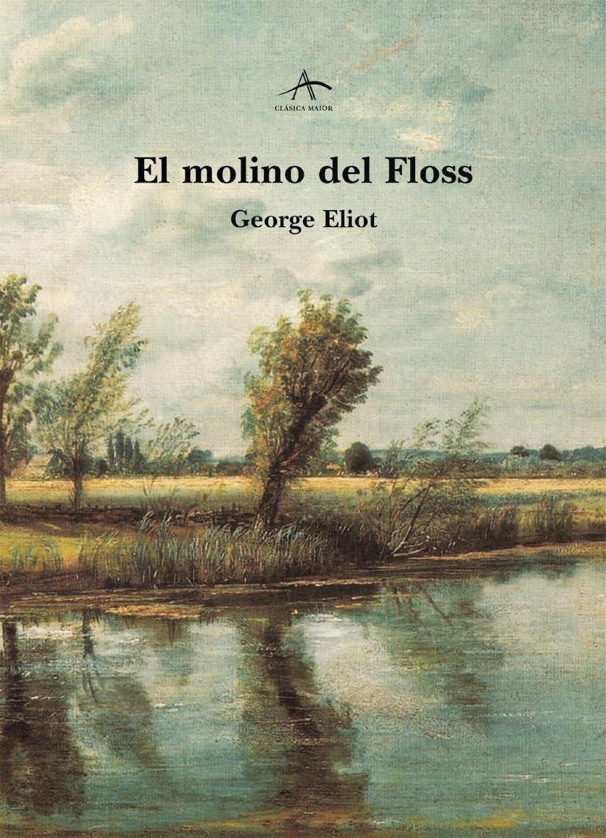 Libro: El molino del Floss: XVII (Clásica Maior)