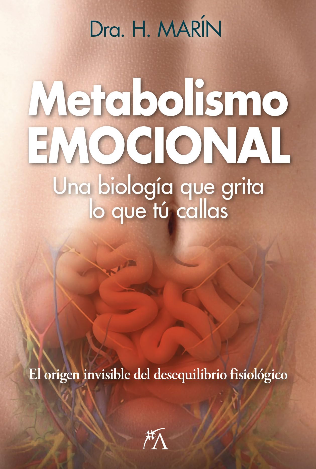 Libro: Metabolismo emocional: Una biología que grita lo que tú callas (Spanish Edition)