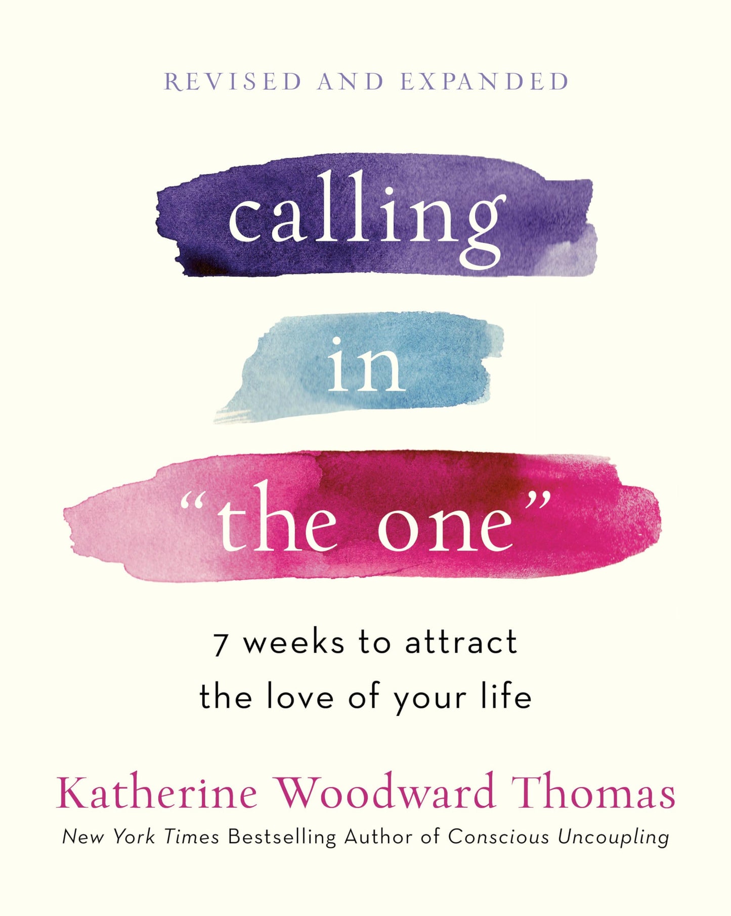 Libro: Calling in "The One" Revised and Expanded: 7 Weeks to Attract the Love of Your Life
