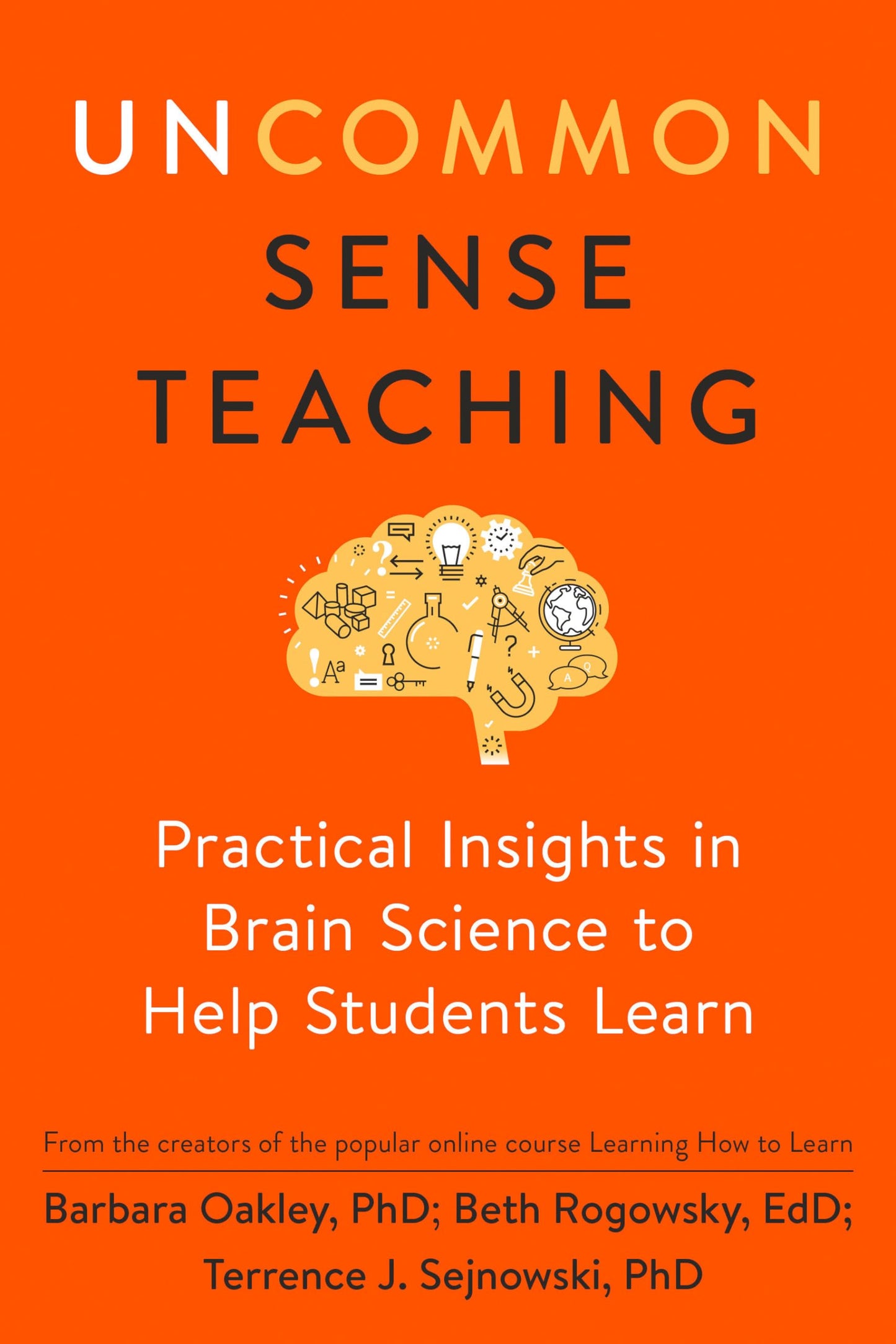 Libro: Uncommon Sense Teaching: Practical Insights in Brain Science to Help Students Learn