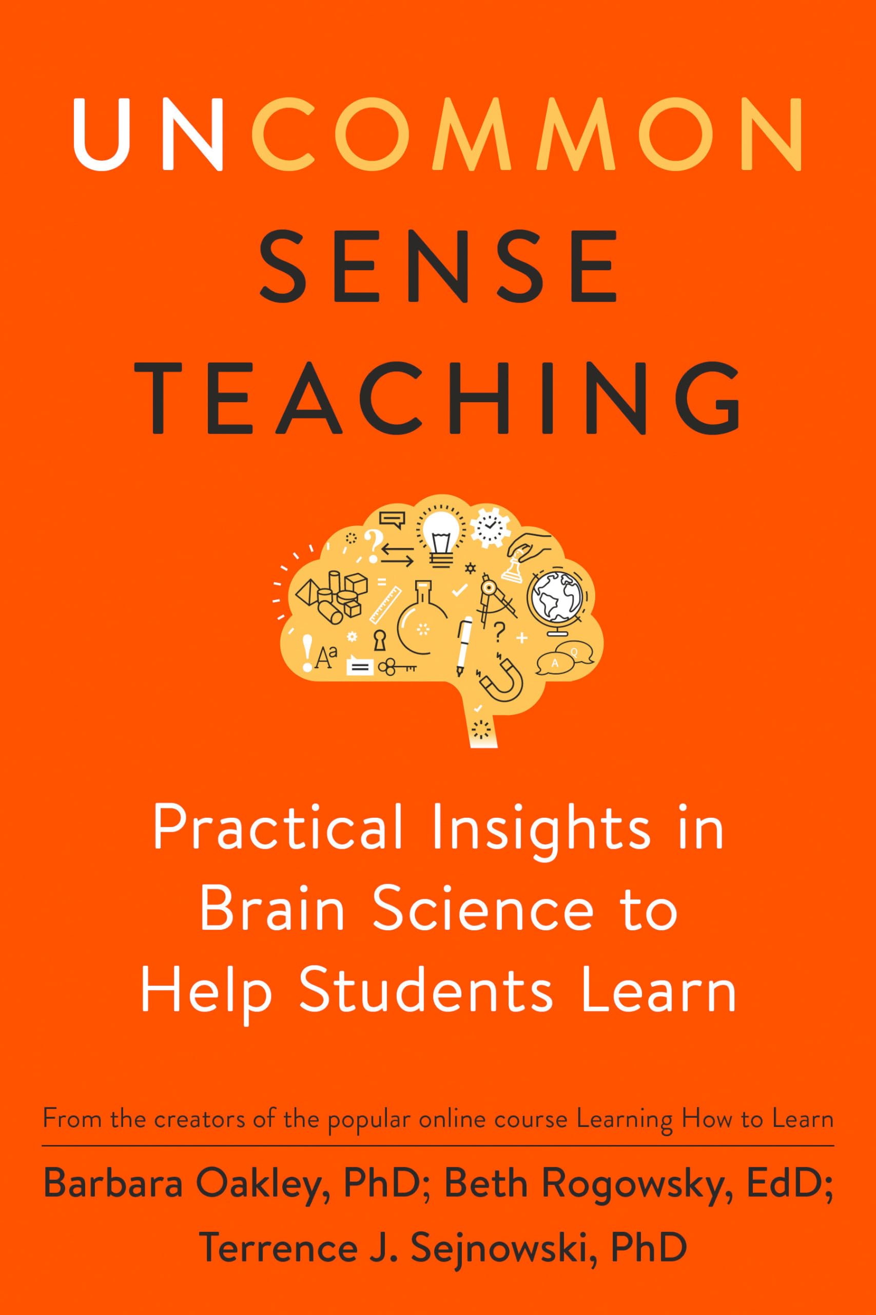 Libro: Uncommon Sense Teaching: Practical Insights in Brain Science to Help Students Learn