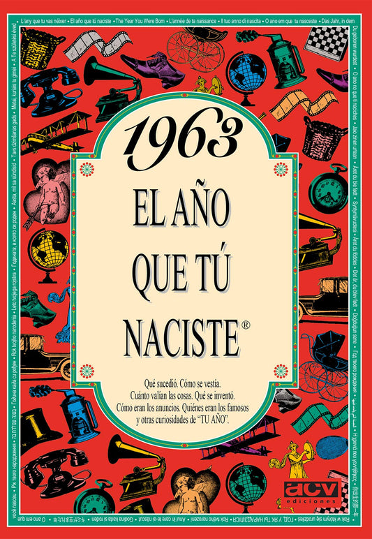 1963 EL AÑO QUE TÚ NACISTE - Regalo de cumpleaños ideal para quienes cumplen 63 años en 2026