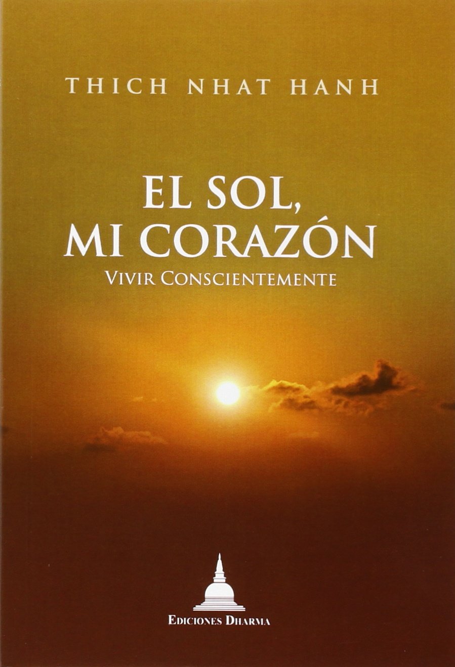 Libro: El sol, mi corazón : vivir conscientemente