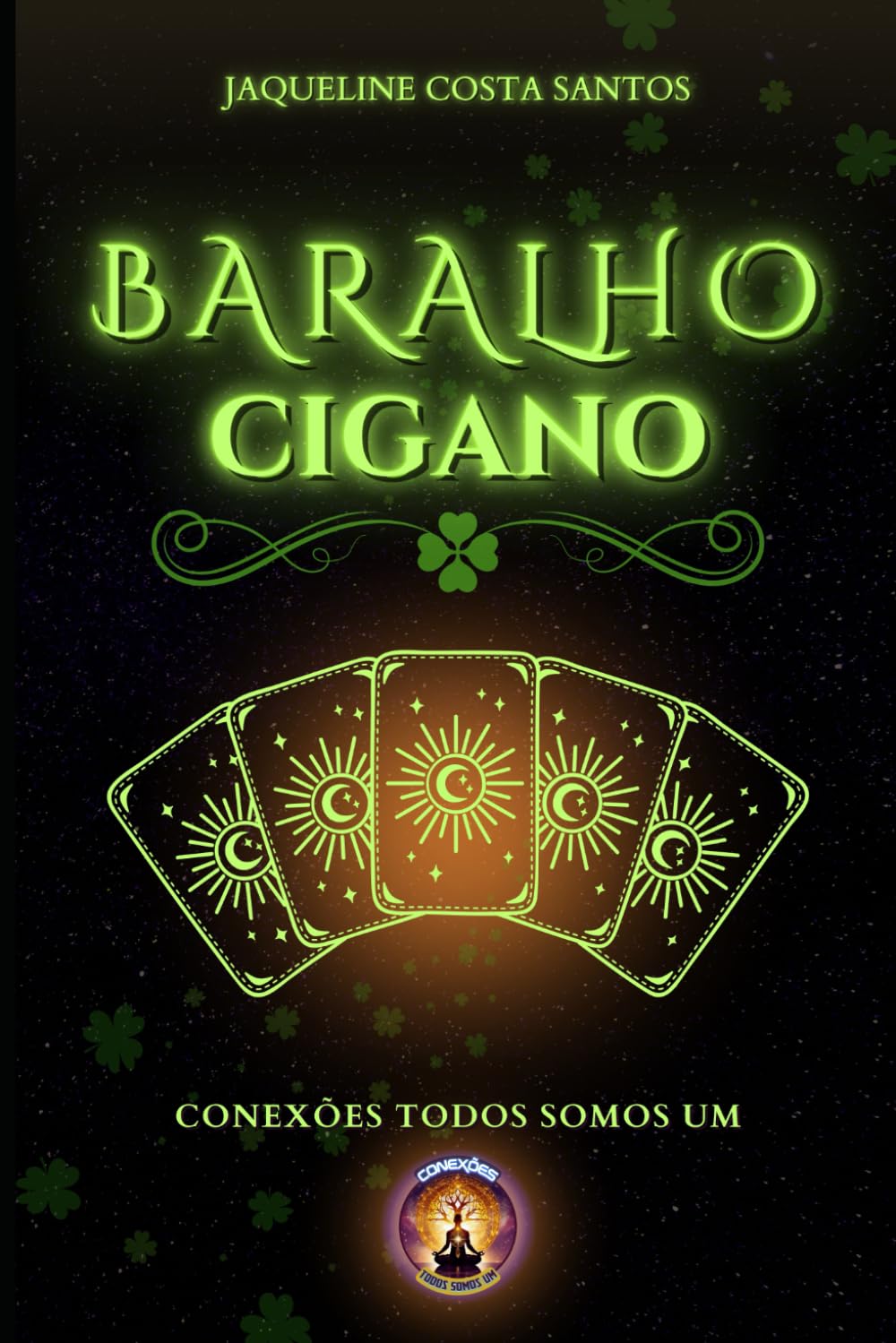 Libro: Baralho Cigano: Guia prático para interpretação (Tarot Conexões) (Portuguese Edition)