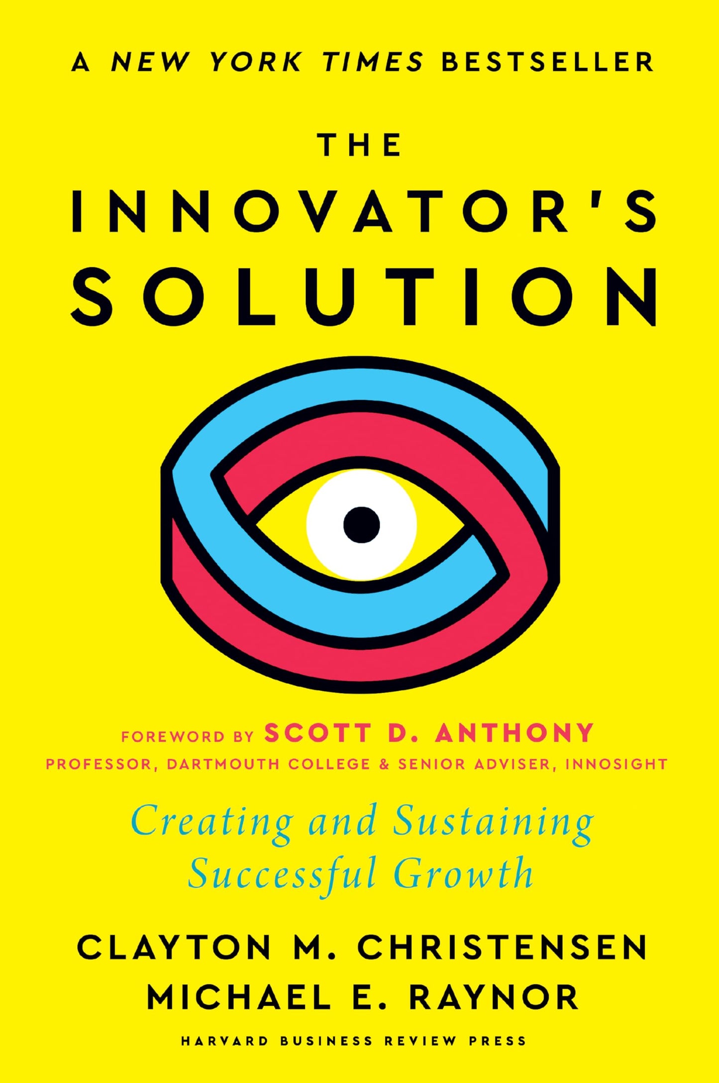 Libro: The Innovator's Solution, with a New Foreword: Creating and Sustaining Successful Growth