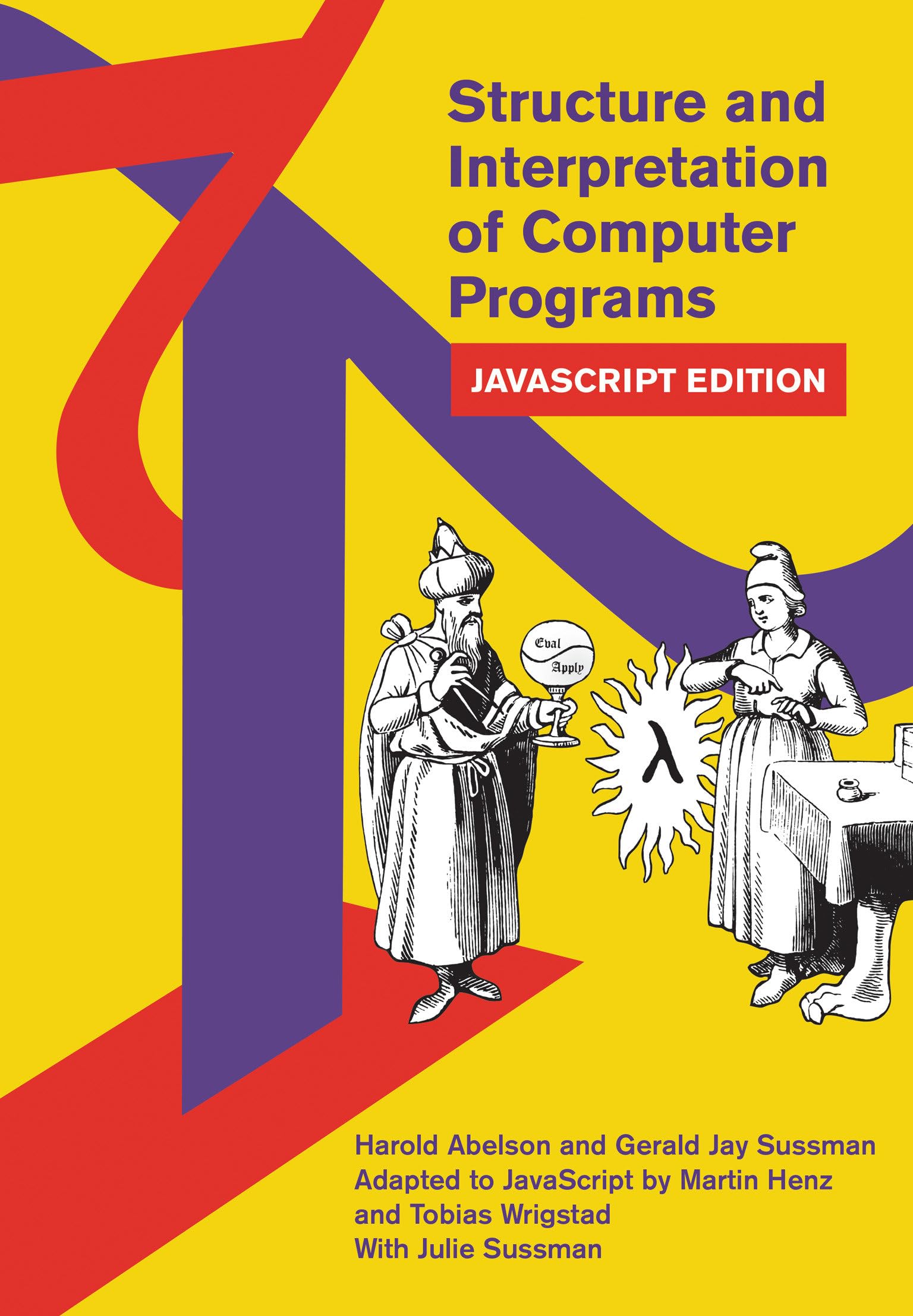 Libro: Structure and Interpretation of Computer Programs: JavaScript Edition (MIT Electrical Engineering and Computer Science)