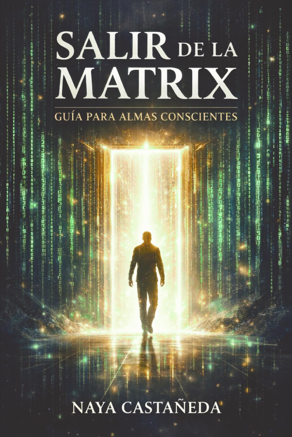 Libro: Salir de la Matrix: Guía para almas conscientes