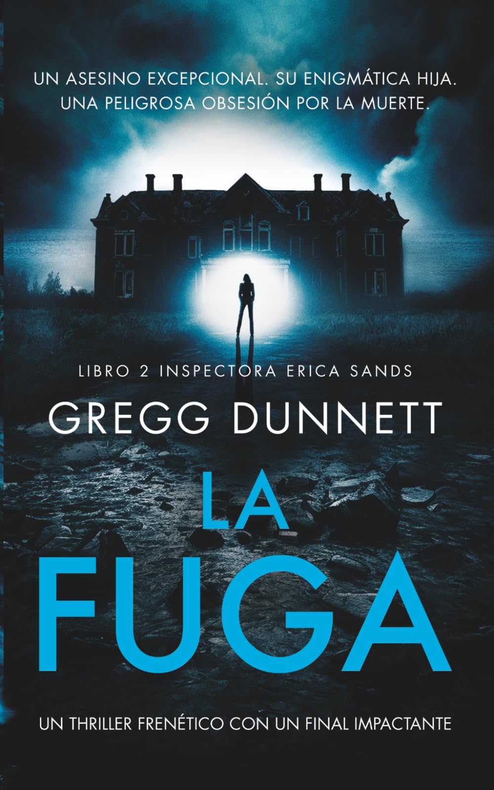 Libro: La Fuga: Un thriller frenético con un final impactante (Inspectora Erica Sands)
