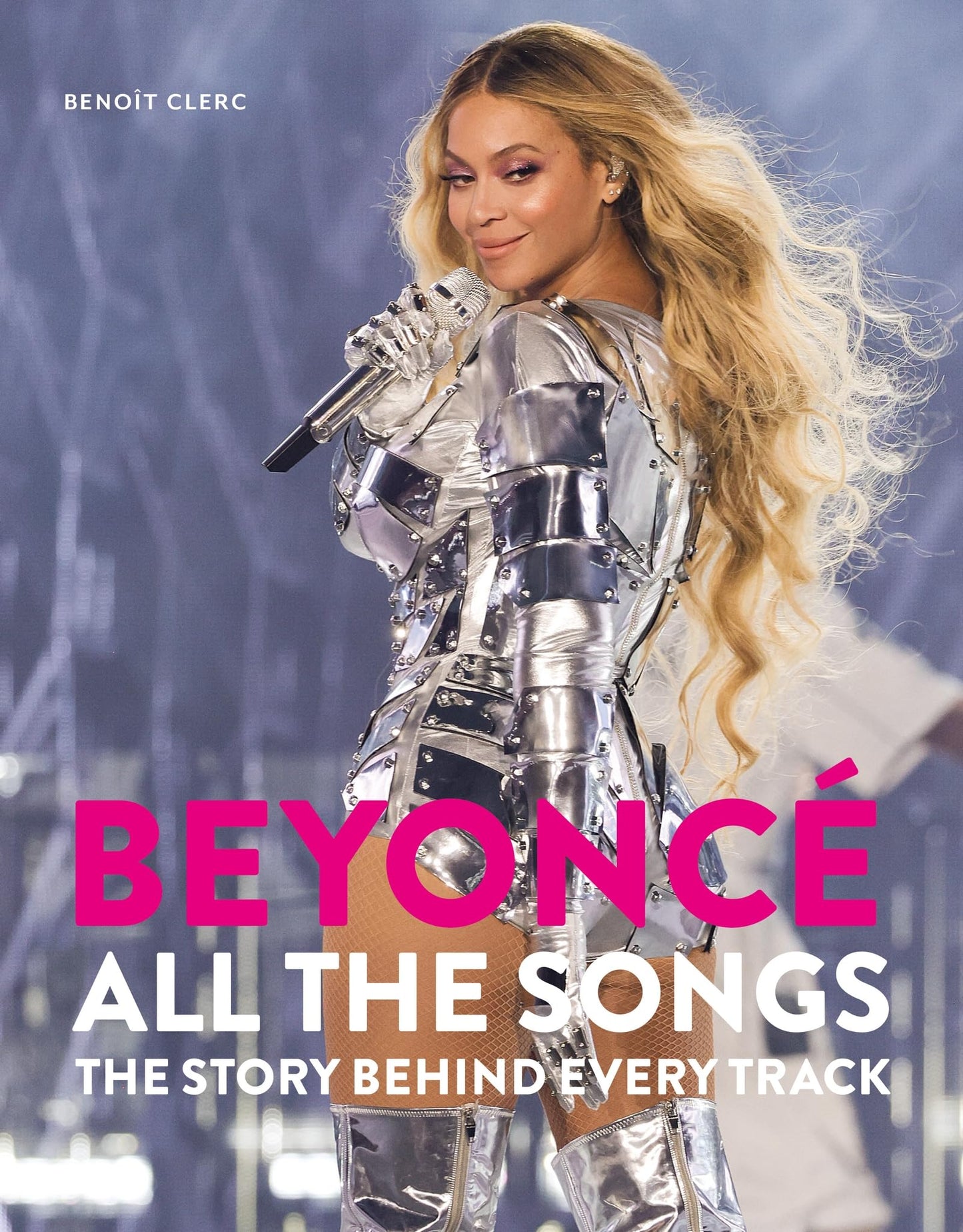 Libro: Beyoncé All The Songs: The Story Behind Every Track