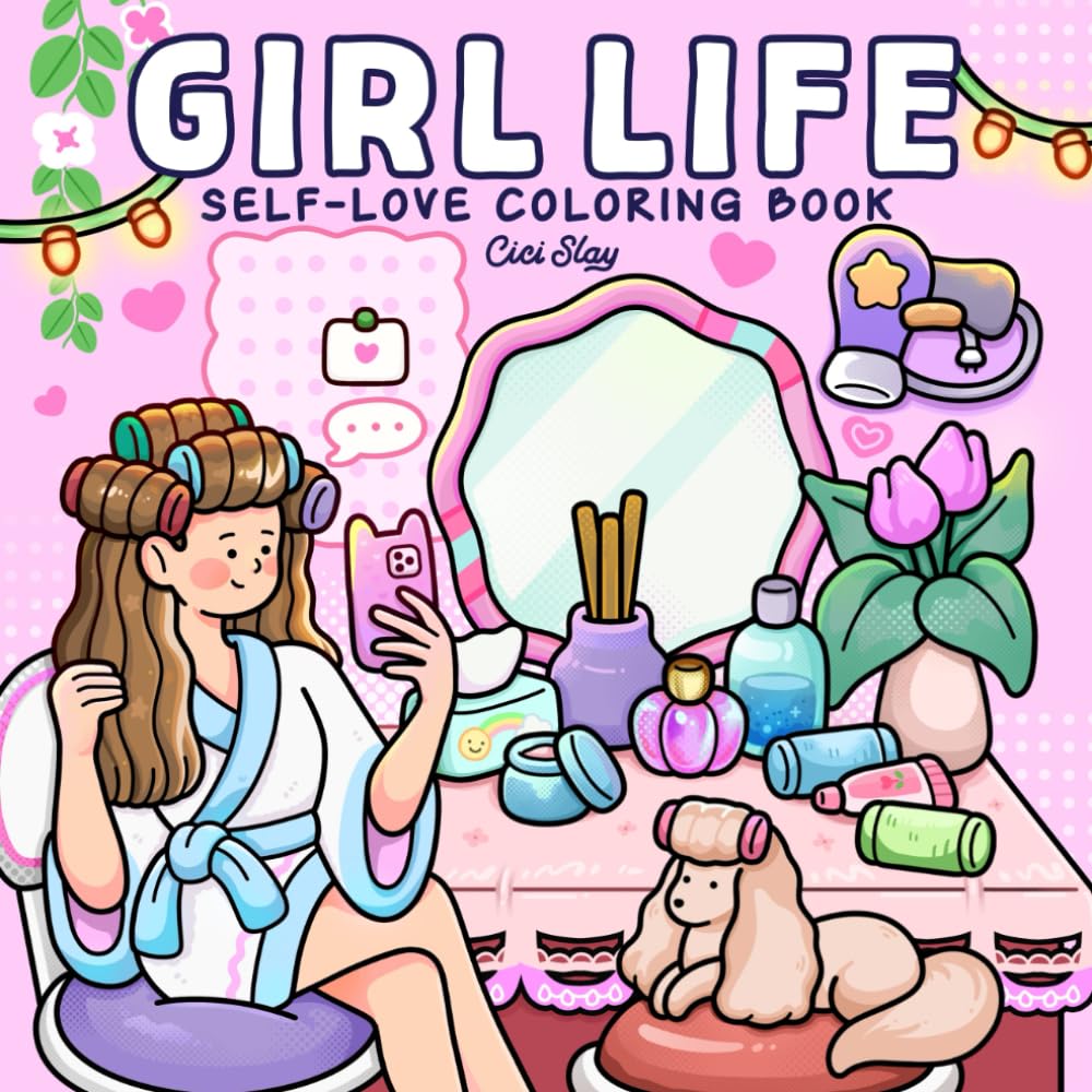 Libro: Girl Life: Adult Coloring Book with Cute and Comfy Designs of Girls Enjoying Cozy Moments and Daily Joy for Self-love and Relaxation
