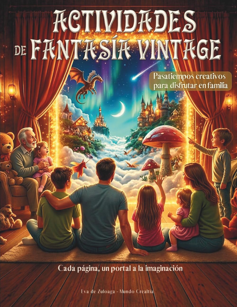 Libro: Actividades de Fantasía Vintage con Arte: Para pequeños y grandes soñadores desde los 5 años (Spanish Edition)