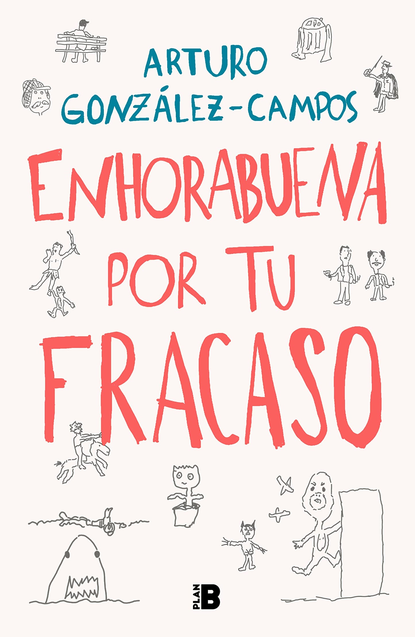 Libro: Enhorabuena por tu fracaso / Congratulations On Your Failure (Spanish Edition)