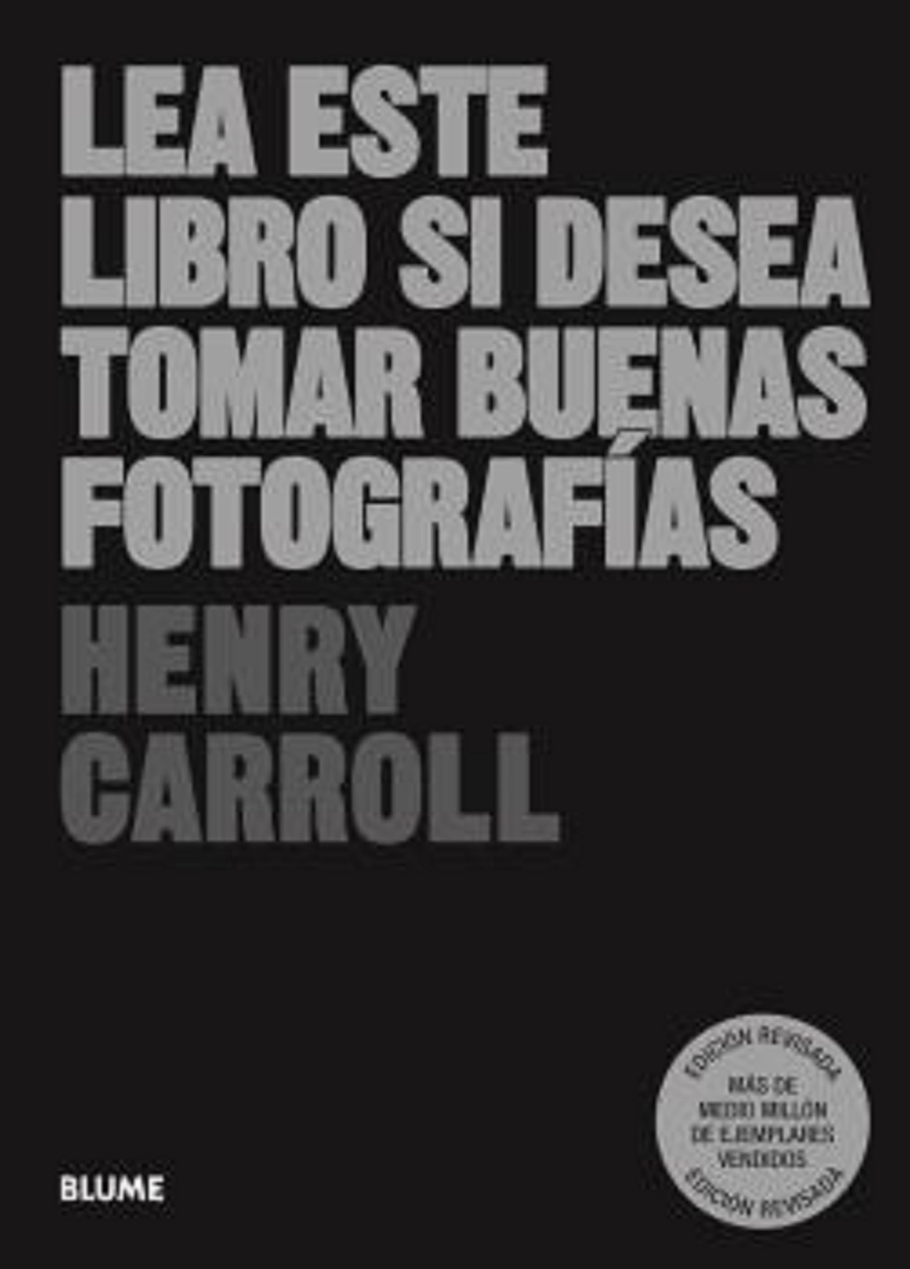 Libro: Lea este libro si desea tomar buenas fotografías