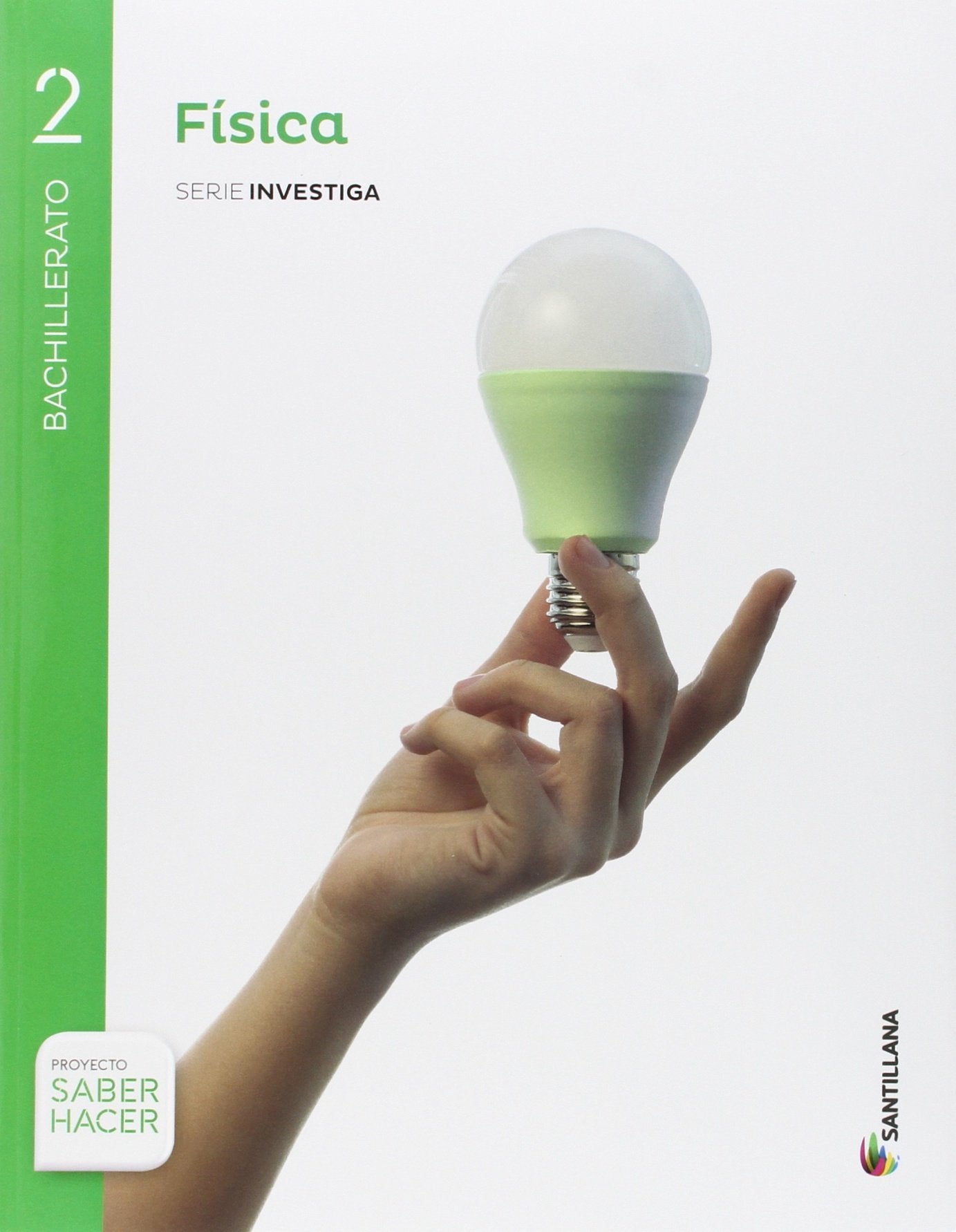 Libro: FÍSICA SERIE INVESTIGA 2 BTO SABER HACER