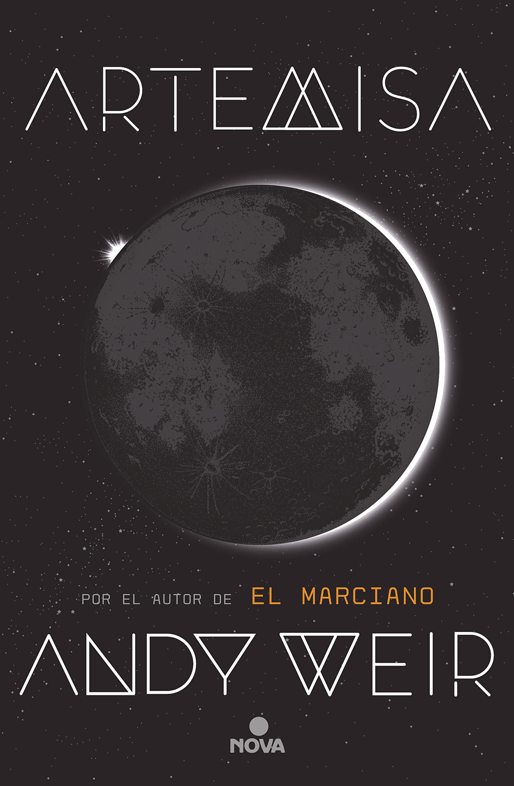 Libro: Artemisa: Por el autor de la novela que ha inspirado la película Proyecto Salvación de Ryan Gosling (Nova)