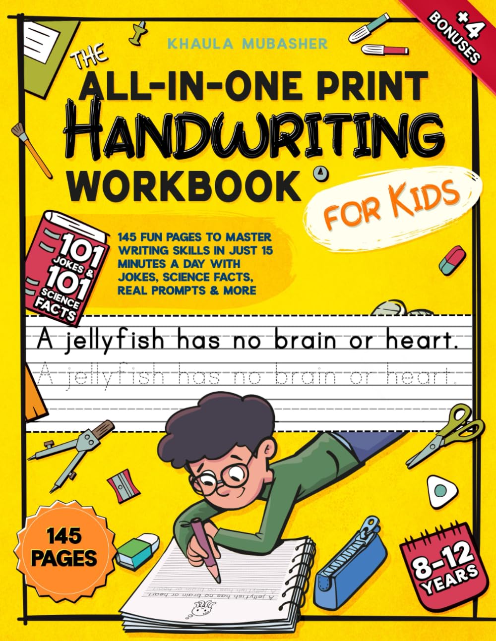 Libro: The All-in-One Print Handwriting Workbook for Kids: 145 Fun Pages to Master Writing Skills in Just 15 Minutes a Day with Jokes, Science Facts, Real Prompts & More