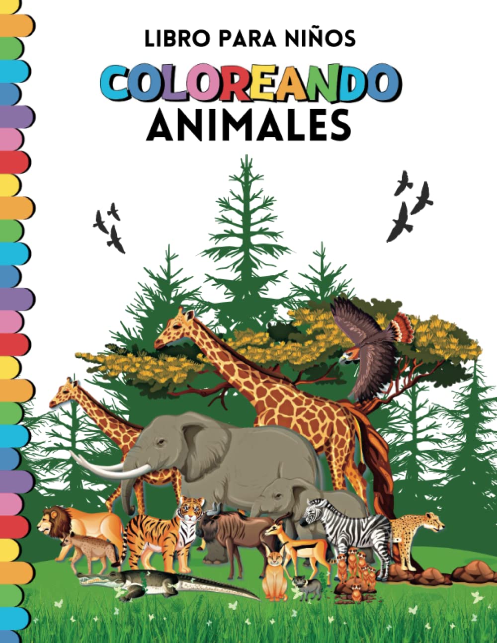 Libro para Niños Coloreando Animales: Aventuras con los animales con 40 páginas para colorear para niños y niñas (Spanish Edition)