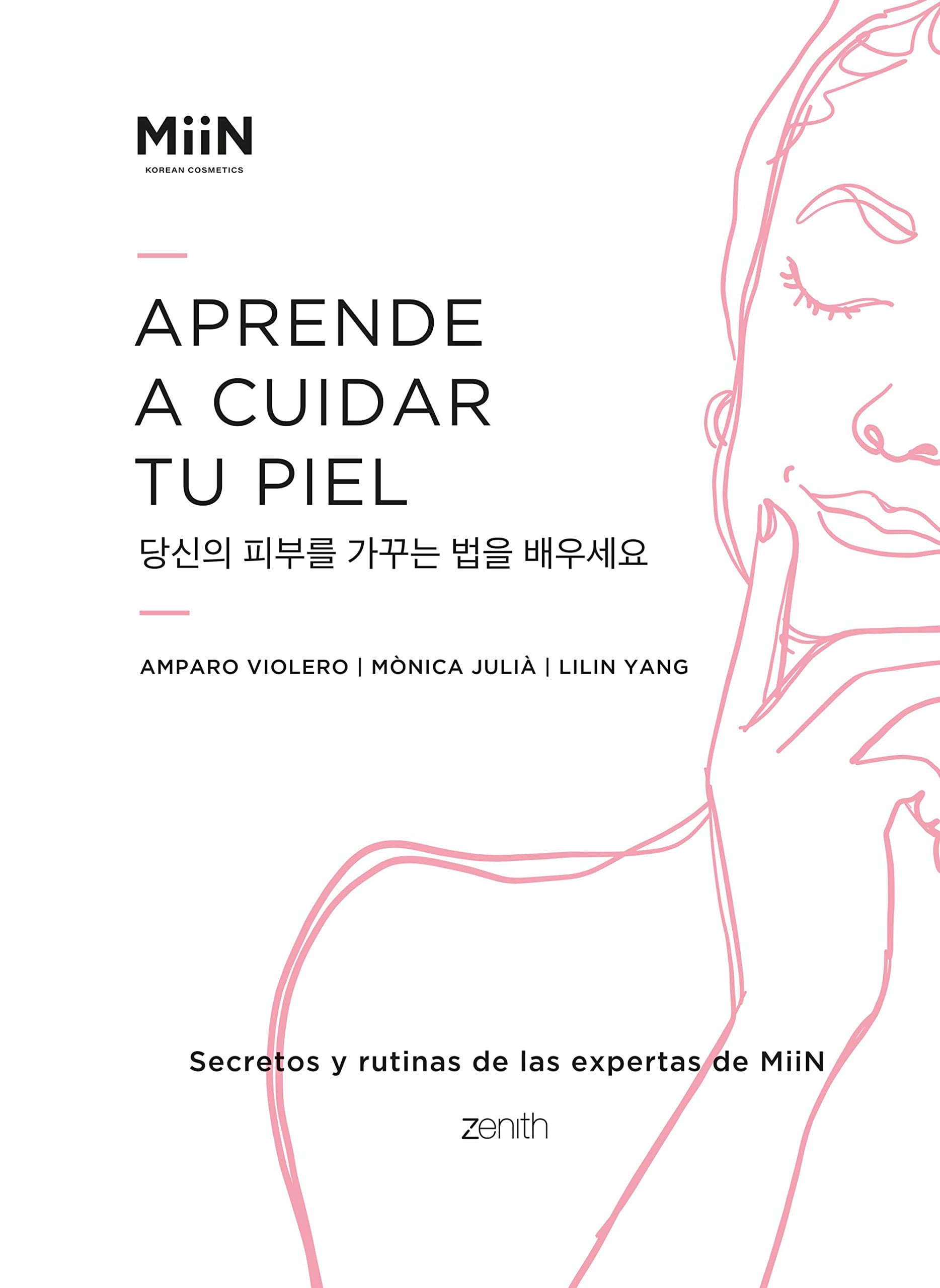 Libro: Aprende a cuidar tu piel: Secretos y rutinas de las expertas de Miin