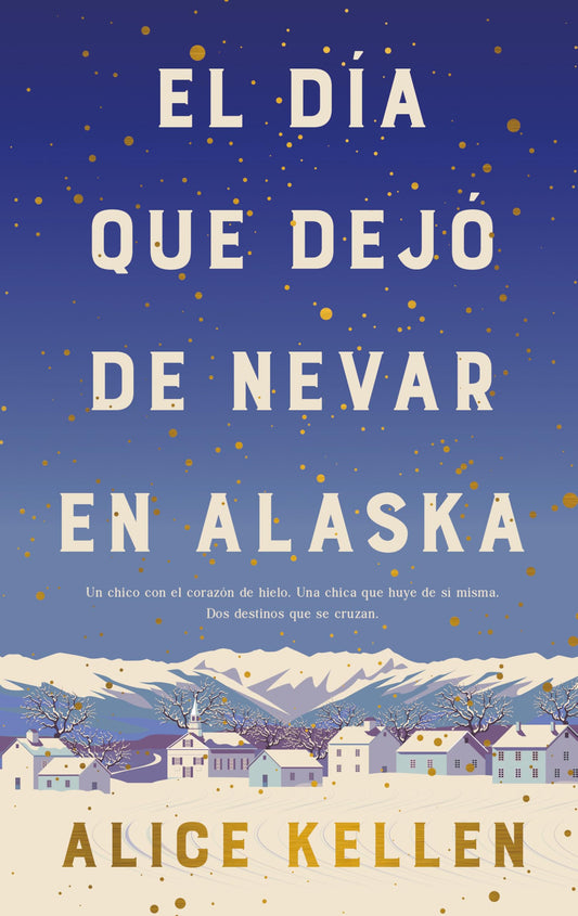DIA QUE DEJO DE NEVAR EN ALASKA, EL (BOOKS4POCKET ROMANTICA)