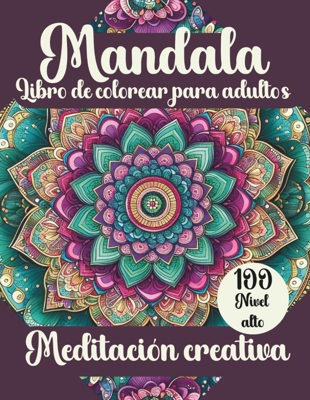 Libro: Mandalas. Libro de colorear adultos: Meditación creativa (Spanish Edition)