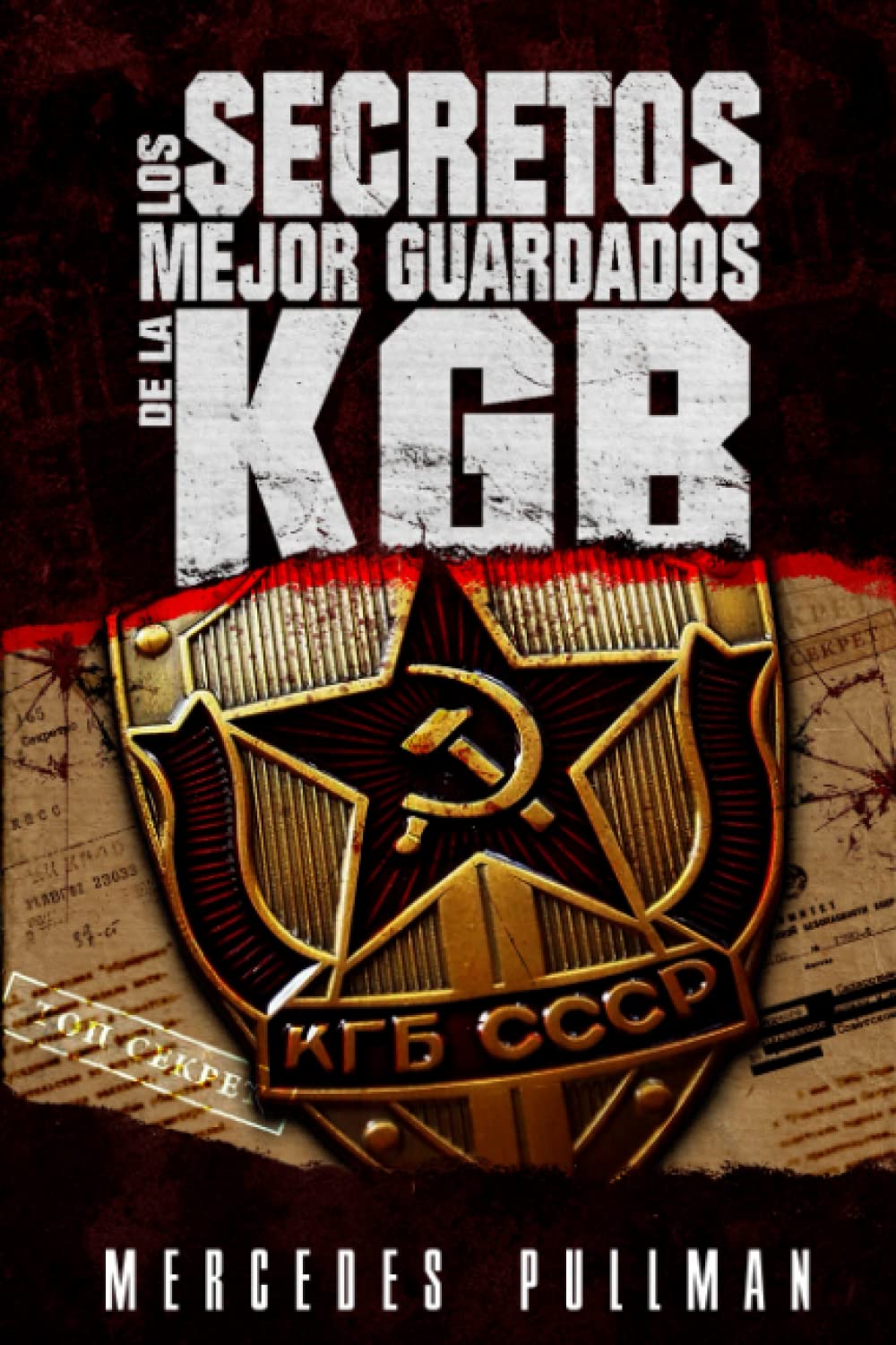 Libro: Los secretos mejor guardados de la KGB (Spanish Edition)