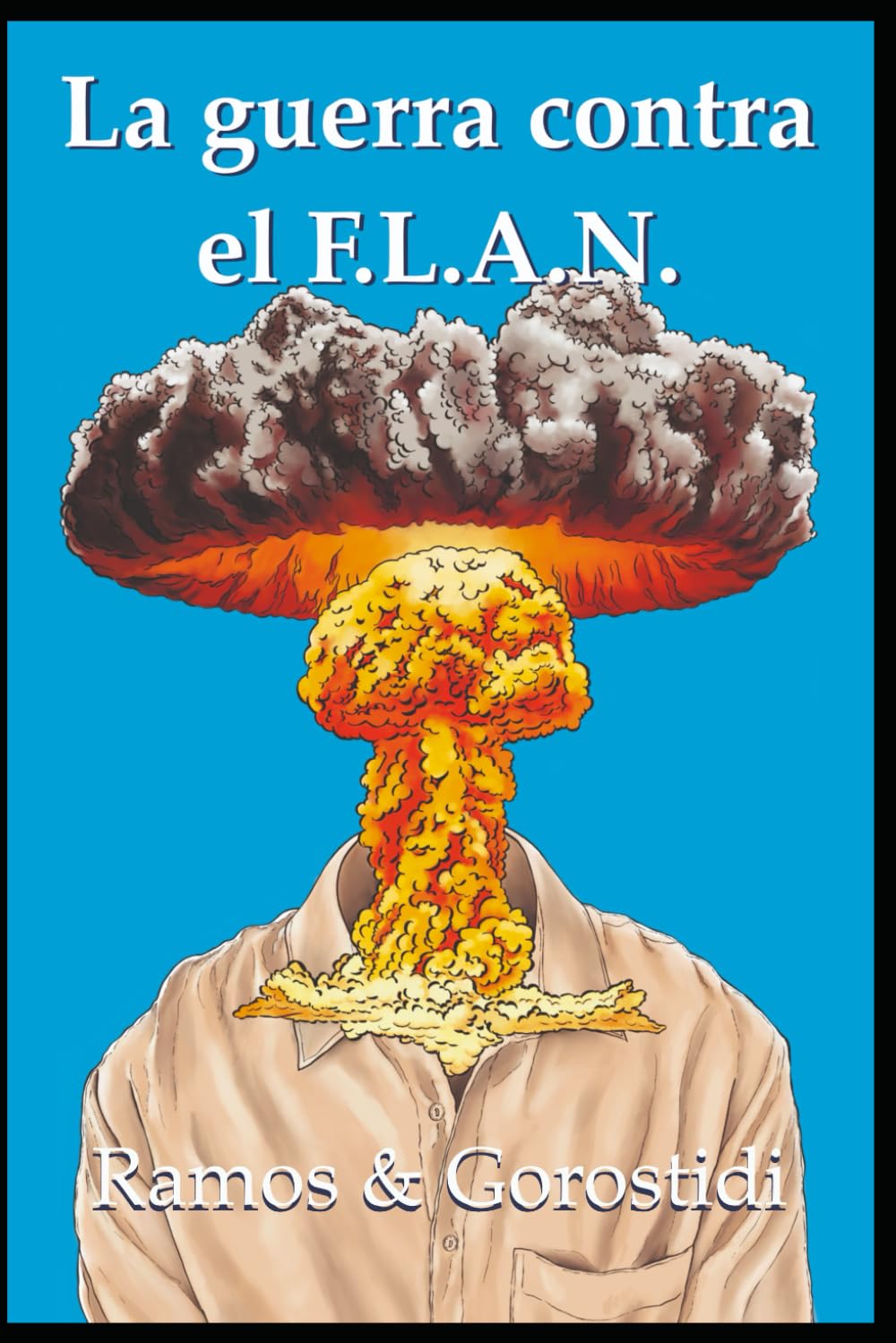 Libro: La guerra contra el F.L.A.N.