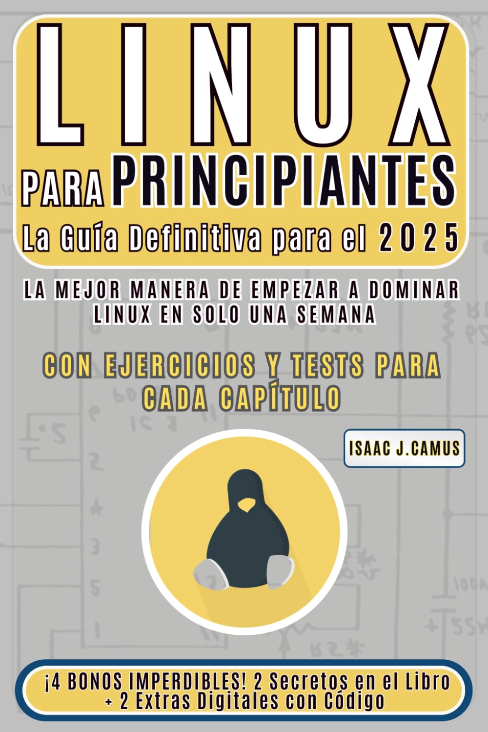 Libro: LINUX para principiantes: Guía completa, conviértase, paso a paso, en un miembro experto de una comunidad con millones de usuarios. (Spanish Edition)