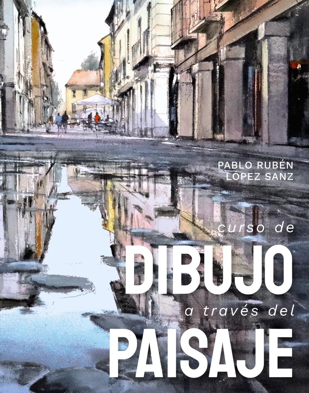 Libro: Curso de dibujo a través del paisaje (Guías Singulares)