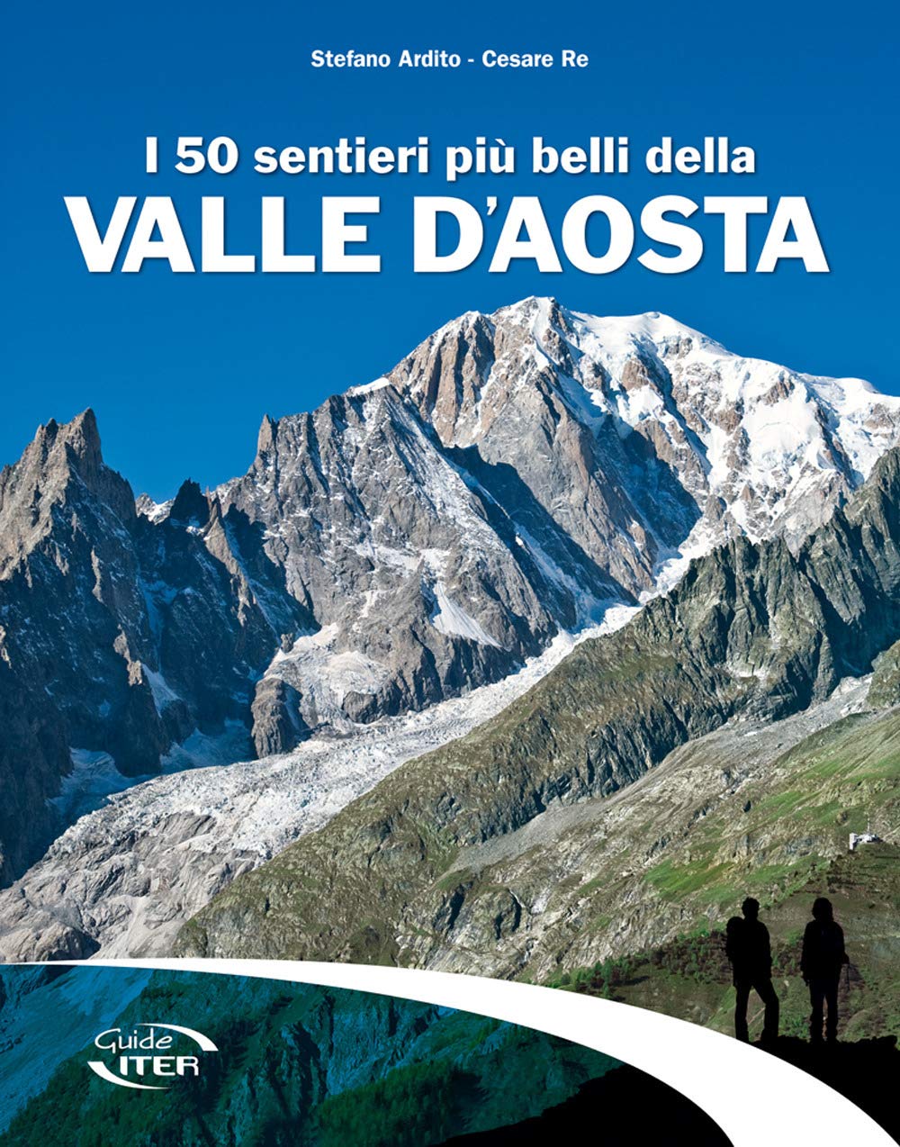Libro: I 50 sentieri più belli della Valle d'Aosta (Gli itinerari più belli)