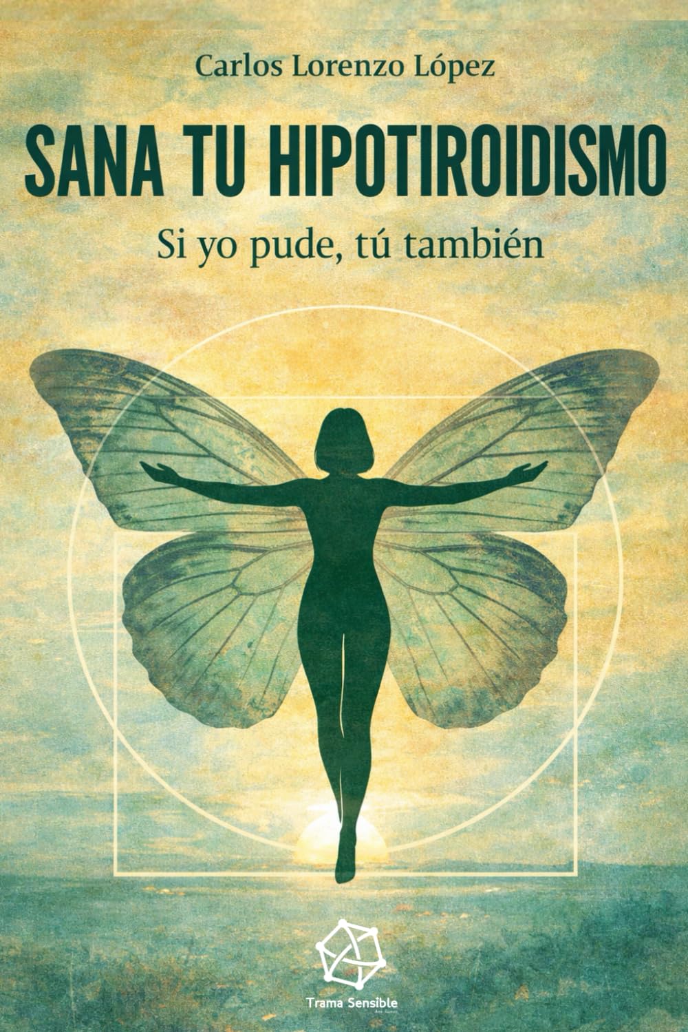 Libro: Sana tu hipotiroidismos: Si yo pude, tú también: 1