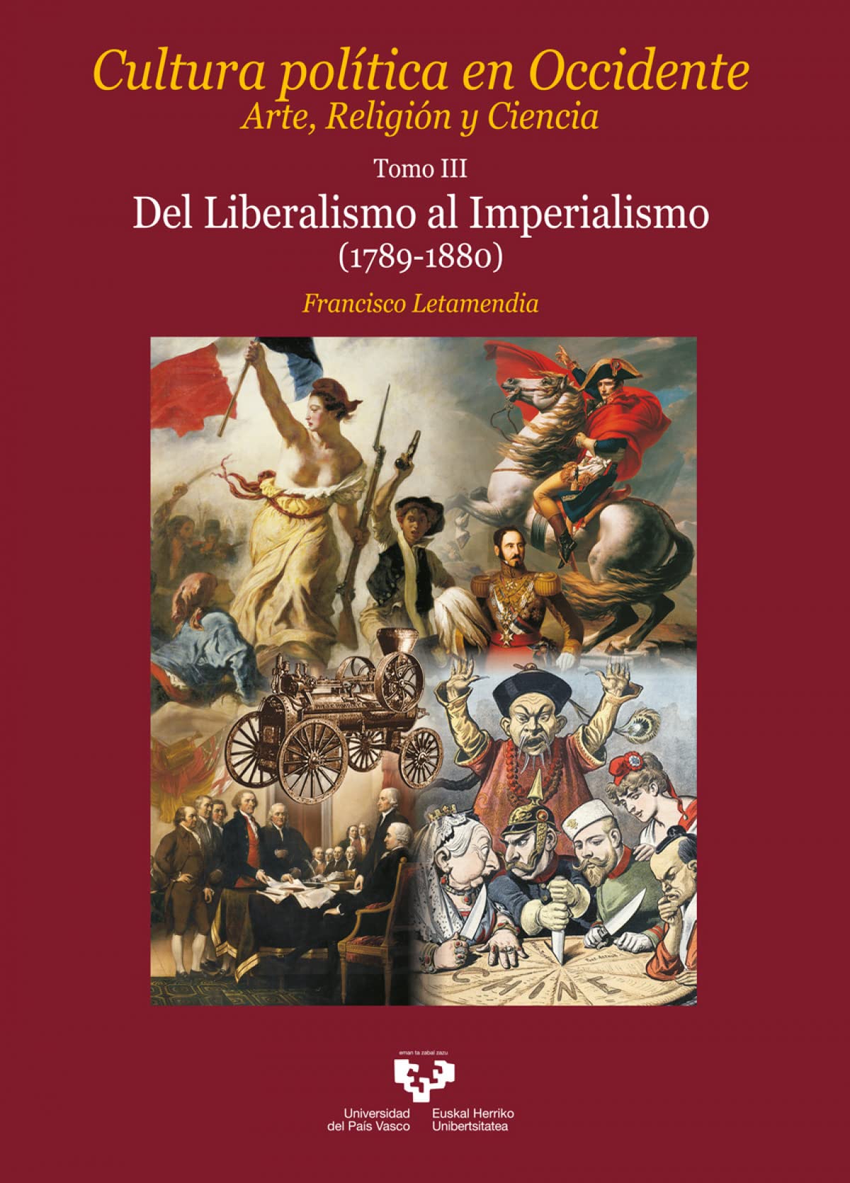 Libro: Cultura política en Occidente. Arte, Religión y Ciencia. Tomo III: Del Liberalismo al Imperialismo (1789-1880)